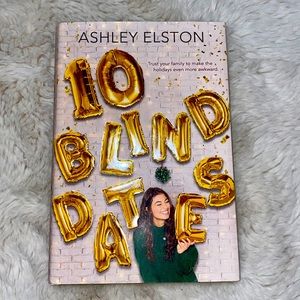 10 Blind Dates by Ashley Elston